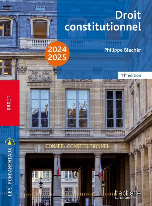 Couverture ebook de Les Fondamentaux  - Droit constitutionnel 2024-2025, de Philippe Blachèr