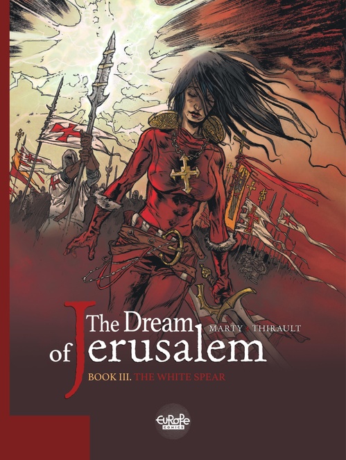 ebook cover of The Dream of Jerusalem - Volume 3 - The White Spear, by Philippe Thirault