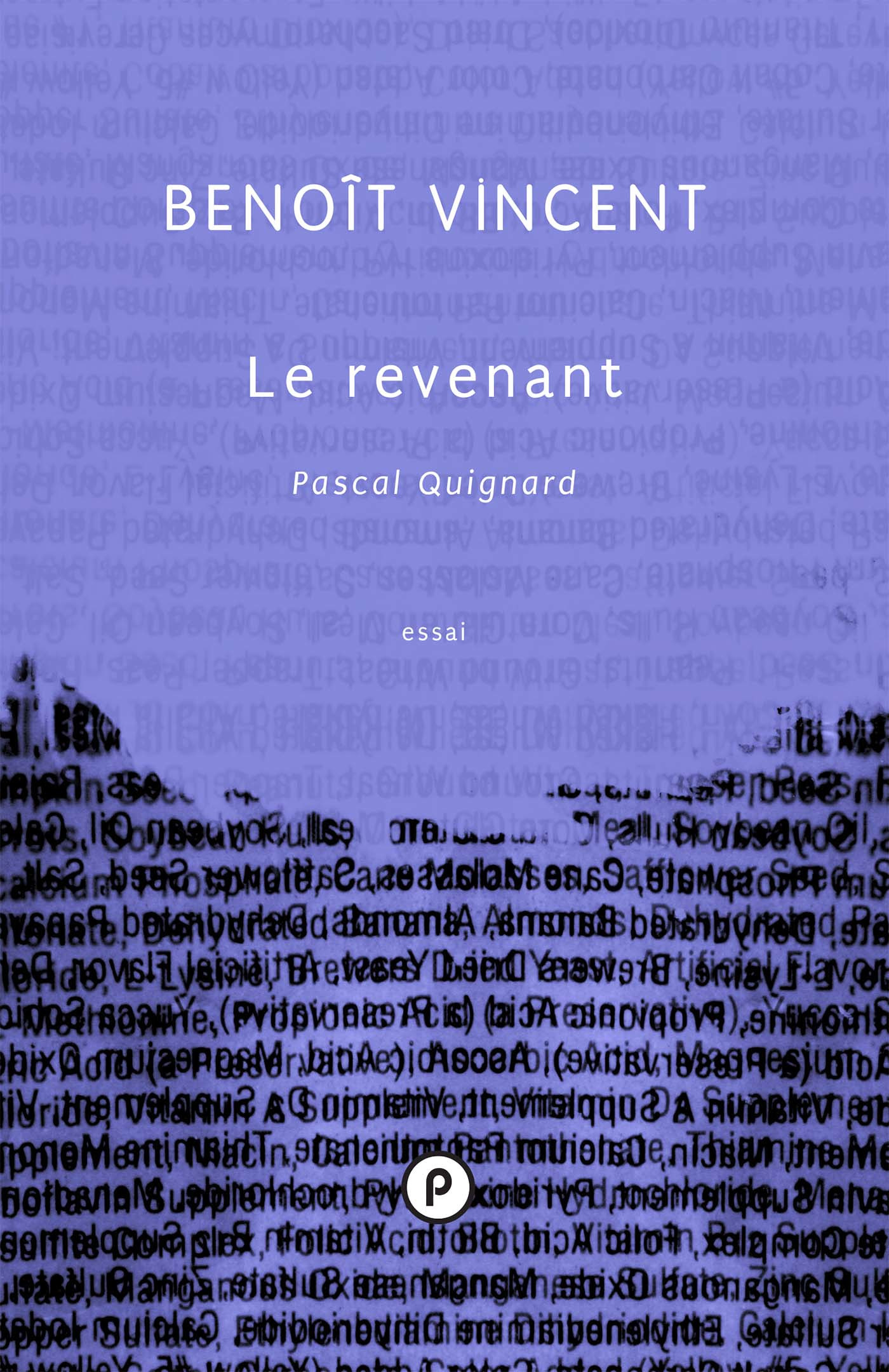 Couverture ebook de Le revenant. Pascal Quignard, de Benoît Vincent