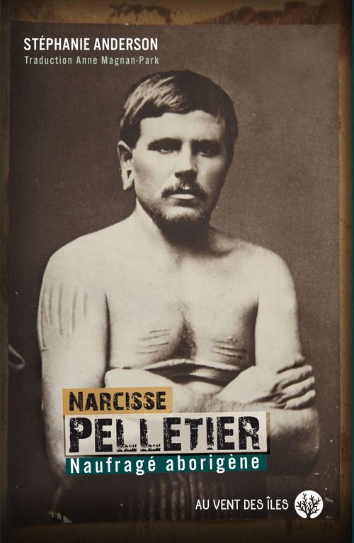 Couverture ebook de Narcisse Pelletier, de Stéphanie Anderson, Anne Magnan-Park