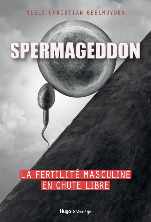 ebook cover of Spermageddon - La fertilité masculine est en chute libre, by Niels christian Geelmuyden