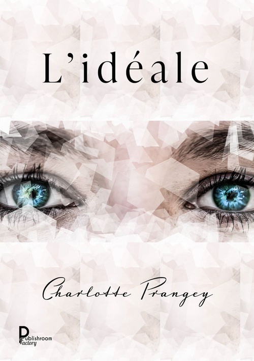 ebook cover of L'idéale, by Charlotte Prangey