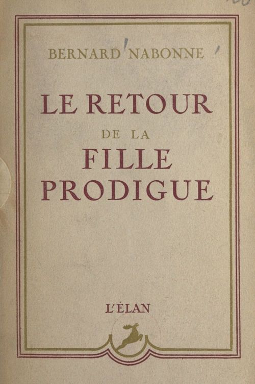 Couverture ebook de Le retour de la fille prodigue, de Bernard Nabonne