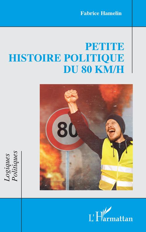 Couverture ebook de Petite histoire politique du 80 km/h, de Fabrice Hamelin