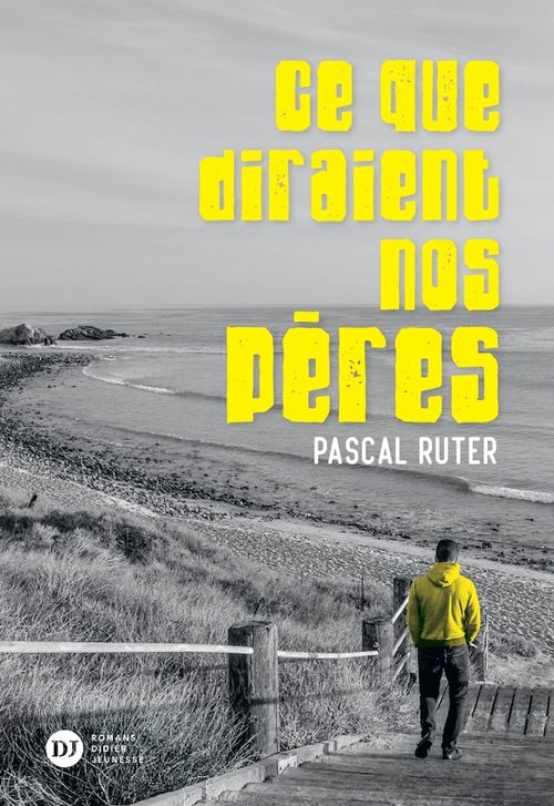 Couverture ebook de Ce que diraient nos pères, de Pascal Ruter