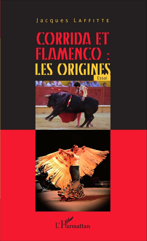 Couverture ebook de Corrida et flamenco : les origines, de Jacques Laffitte