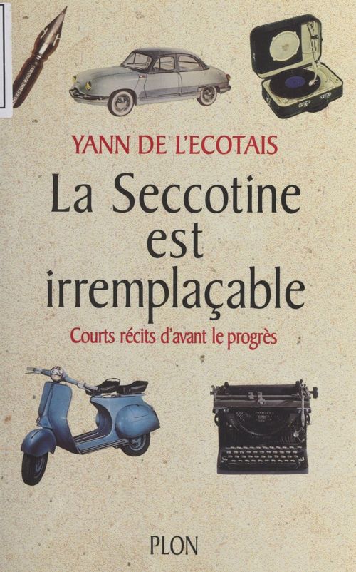 Couverture ebook de La Seccotine est irremplaçable, de Yann de l'Écotais