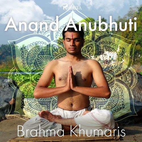 audiobook cover of Anand Anubhuti, by Brahma Khumaris
