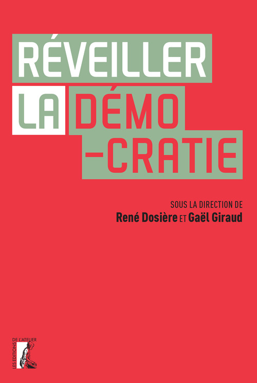 ebook cover of Réveiller la démocratie, by Collectif, René Dosière, Gaël Giraud