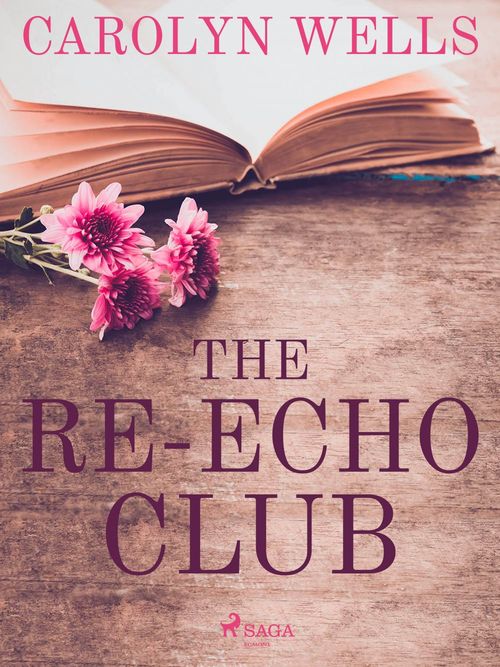 ebook cover of The Re-echo Club, by Carolyn Wells