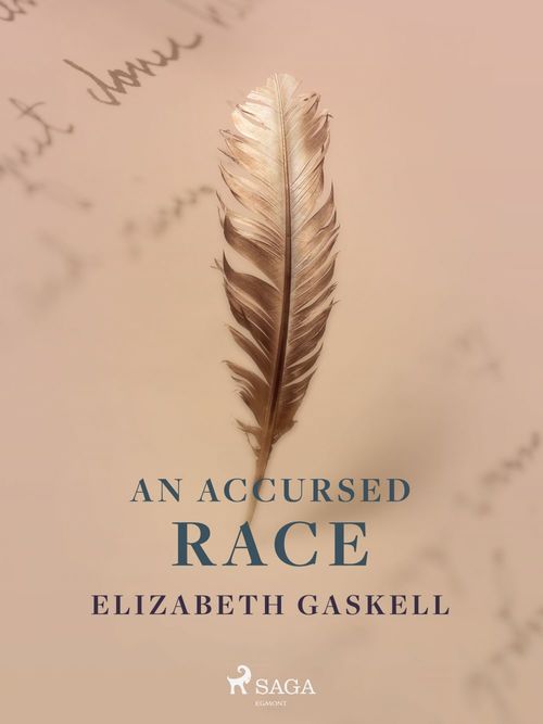 ebook cover of An Accursed Race, by Elizabeth Gaskell