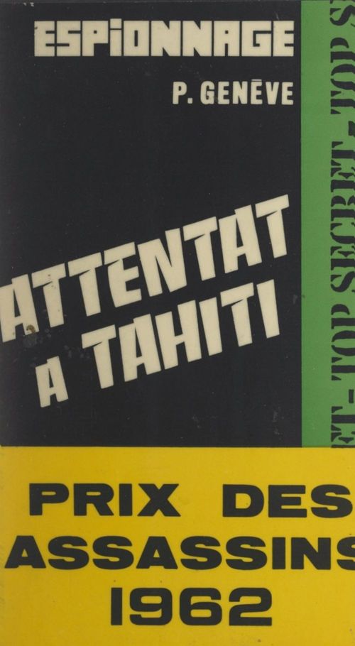 Couverture ebook de Attentat à Tahiti, de Pierre Geneve
