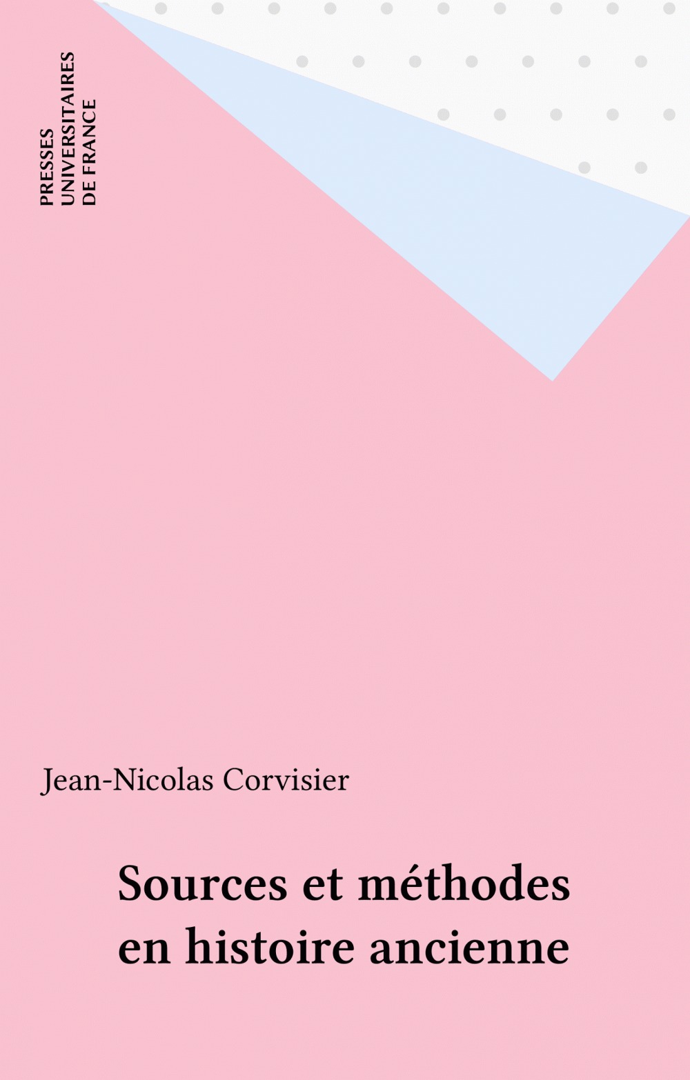 Couverture ebook de Sources et méthodes en histoire ancienne, de Jean-nicolas Corvisier