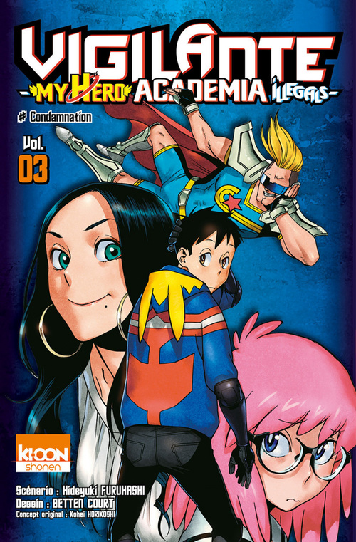 Couverture ebook de Vigilante - My Hero Academia Illegals T03, de Hideyuki Furuhashi, Kohei Horikoshi, Betten Court
