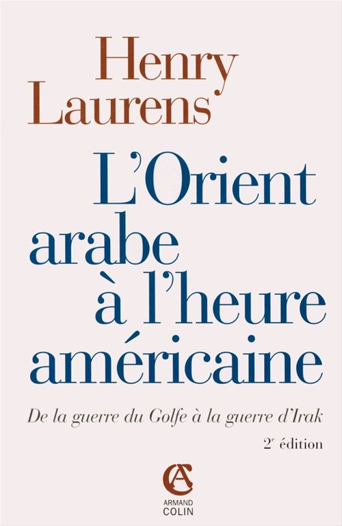ebook cover of L'Orient arabe à l'heure américaine, by Henry Laurens