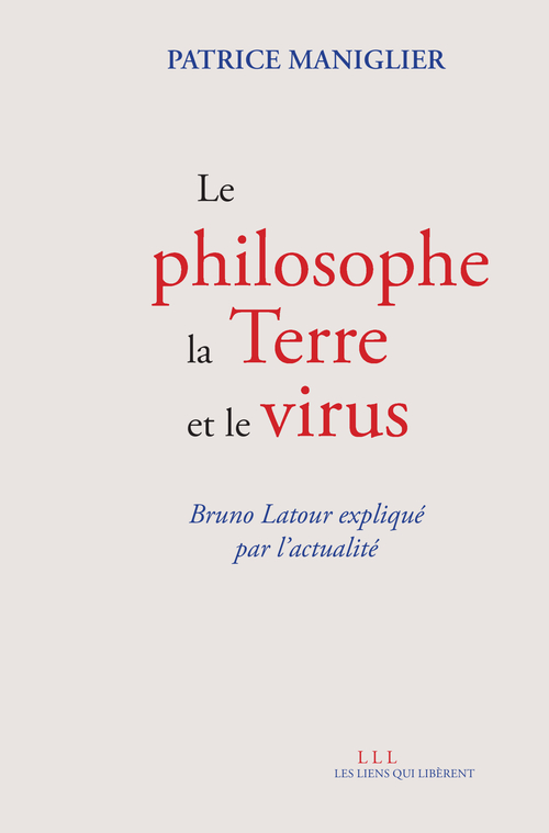 ebook cover of Le philosophe, la terre et le virus, by Patrice Maniglier