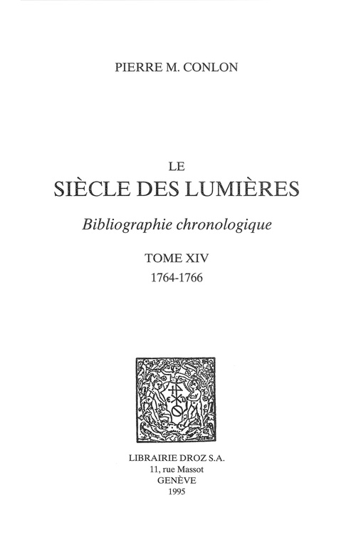 ebook cover of Le Siècle des Lumières : bibliographie chronologique. T. XIV, 1764-1766, by Pierre M. Conlon
