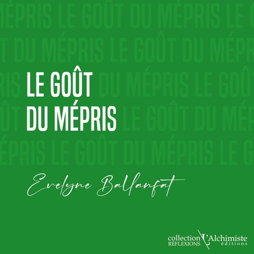 audiobook cover of Le goût du mépris, by Evelyne Ballanfat