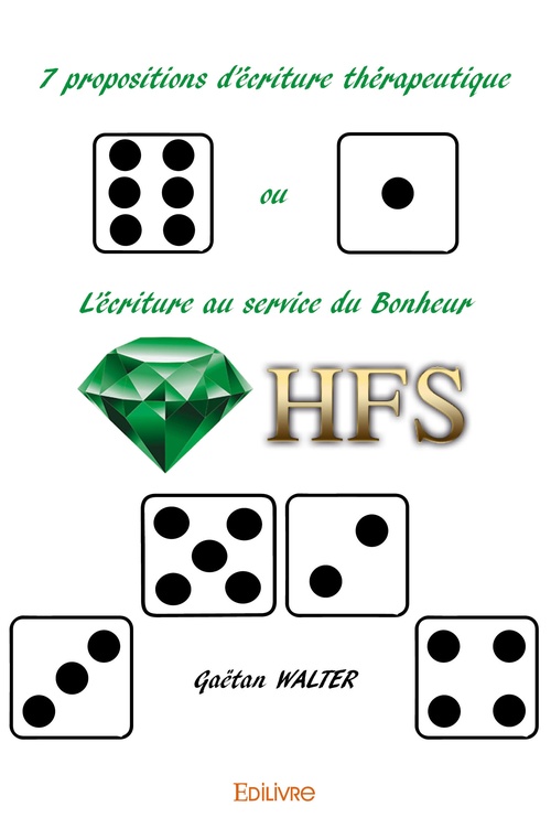 Couverture ebook de 7 propositions d'écriture thérapeutique ou L'écriture au service du Bonheur, de Gaëtan Walter