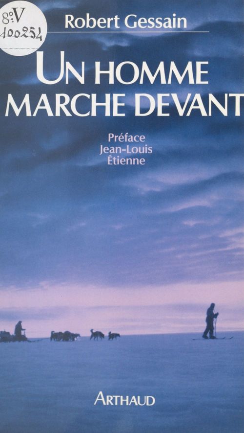 ebook cover of Un homme marche devant, by Robert Gessain