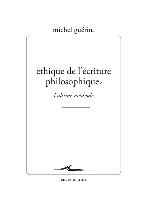 Couverture ebook de Éthique de l'écriture philosophique, de Michel Guérin