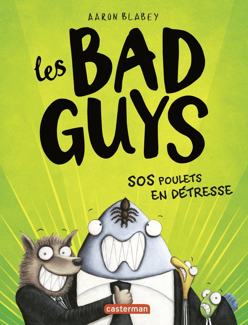 Couverture ebook de Les Bad Guys (Tome 2)  - SOS Poulets en détresse, de Aaron Blabey
