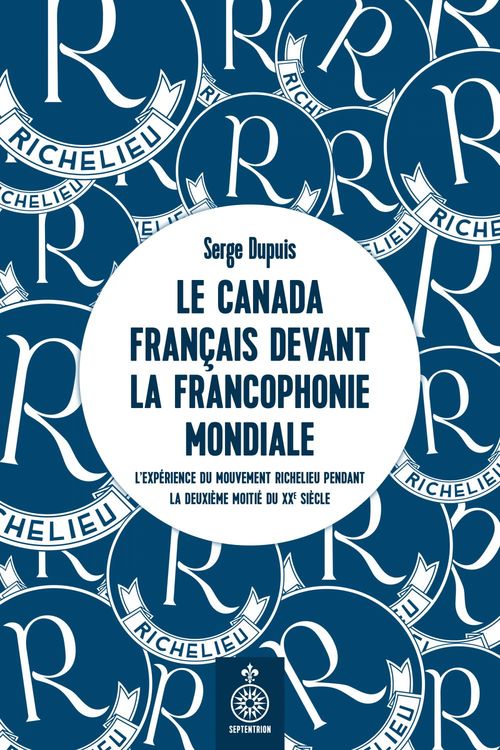 ebook cover of Le Canada français devant la Francophonie mondiale, by Dupuis Serge
