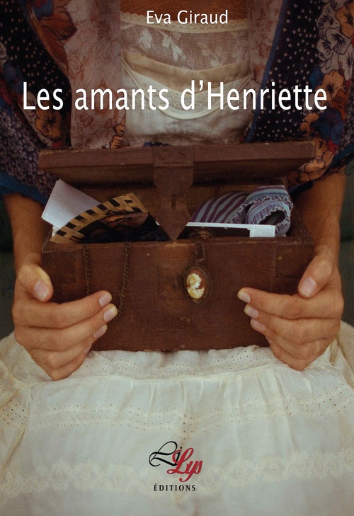 Couverture ebook de Les amants d'Henriette, de Giraud Eva
