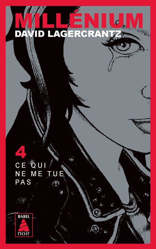 Couverture ebook de Millénium 4 - Ce qui ne me tue pas, de David Lagercrantz, Hege Roel-Rousson
