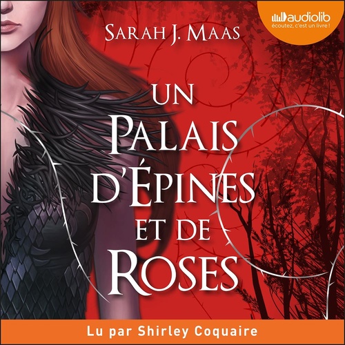 Couverture audiobook de Un palais d'épines et de roses, de Sarah J. Maas