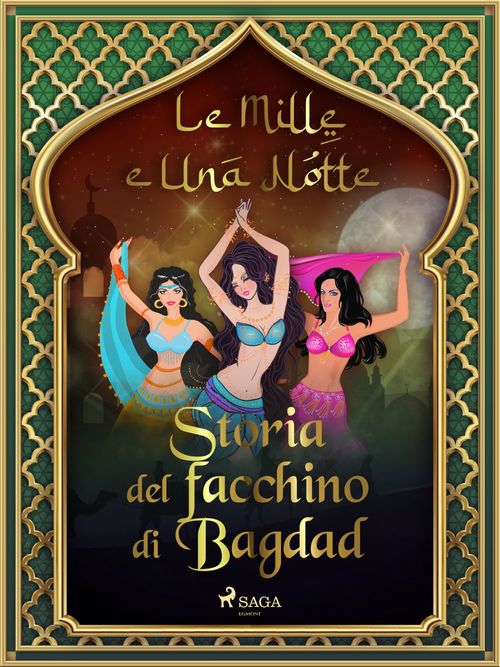 ebook cover of Storia del facchino di Bagdad (Le Mille e Una Notte 11), by -  Le Mille E Una Notte