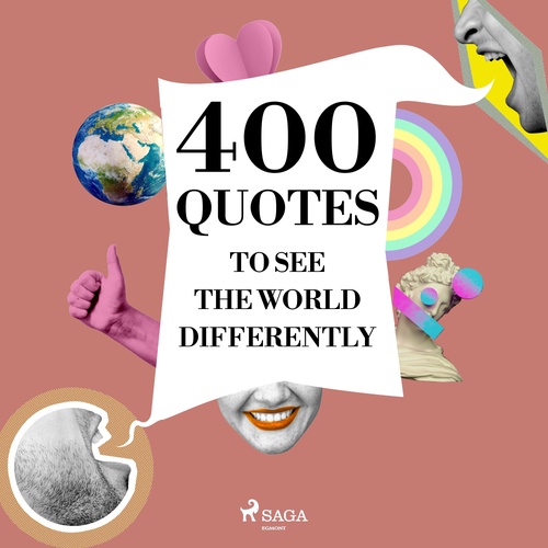 audiobook cover of 400 Quotes to See the World Differently, by Bruce Lee, Dalai Lama, Leonardo Da Vinci, Mother Teresa