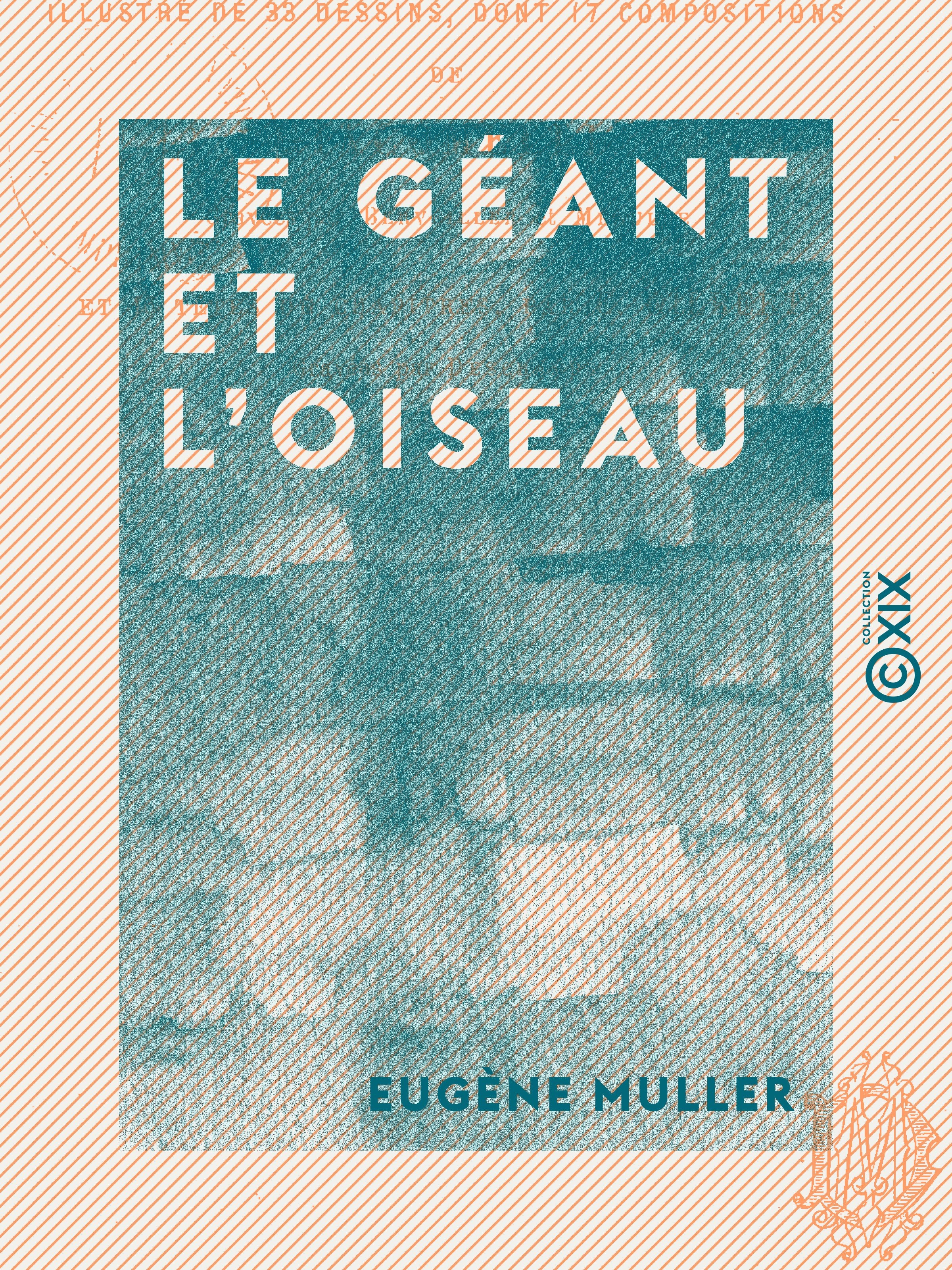 ebook cover of Le Géant et l'Oiseau - Conte de jadis et d'aujourd'hui, by Eugene Muller