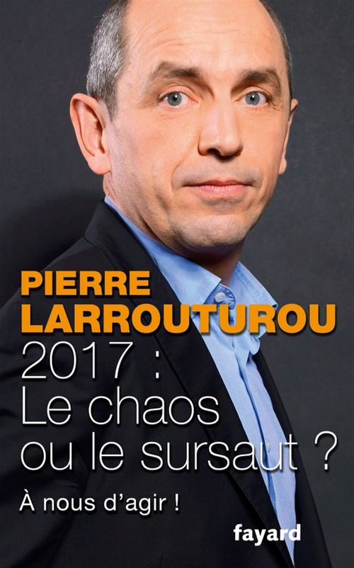 Couverture ebook de 2017 : Le chaos ou le sursaut ?, de Pierre Larrouturou