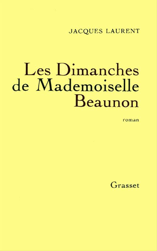 ebook cover of Les dimanches de Mademoiselle Beaunon, by Jacques Laurent