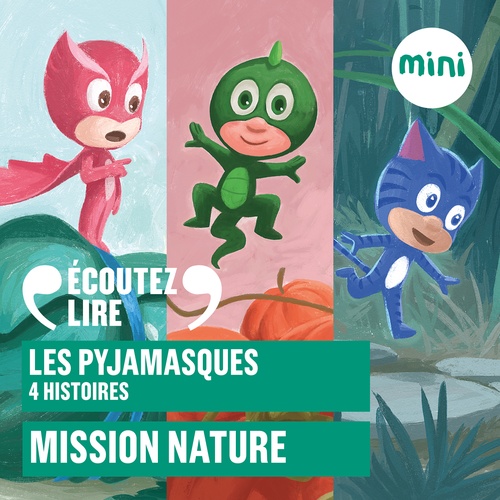 Couverture audiobook de Les Pyjamasques - Mission nature - 4 histoires, de Romuald