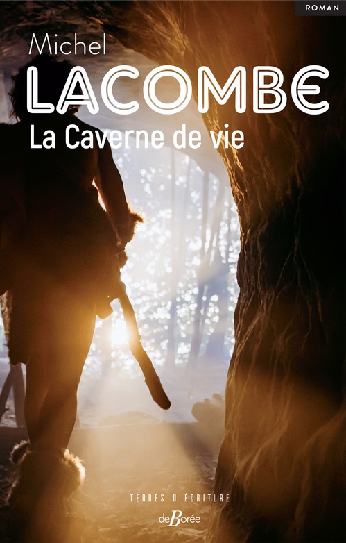 ebook cover of La Caverne de vie, by Michel Lacombe