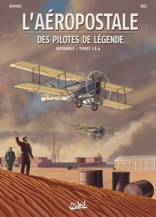 ebook cover of L'Aéropostale - Des Pilotes de légende - Intégrale T01 à T04, by Christophe Bec