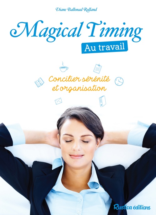 Couverture ebook de Magical Timing au travail, de Diane Ballonad Rolland