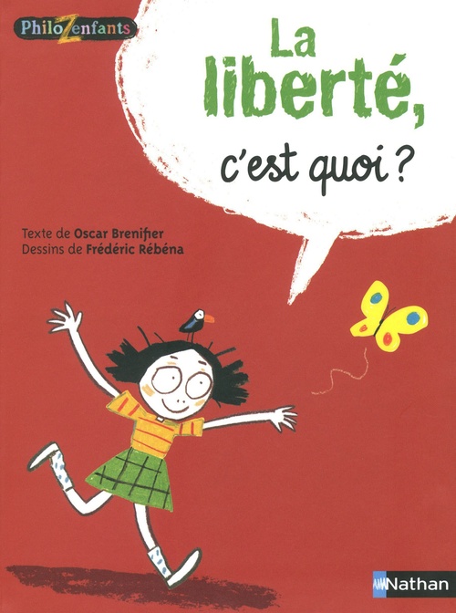 ebook cover of La liberté, c'est quoi ?, by Oscar Brenifier