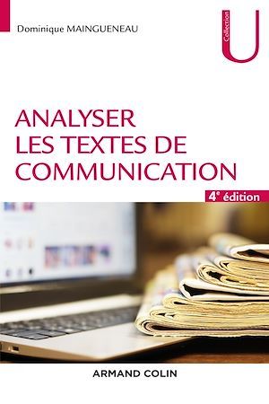 Couverture ebook de Analyser les textes de communication - 4e éd., de Dominique Maingueneau