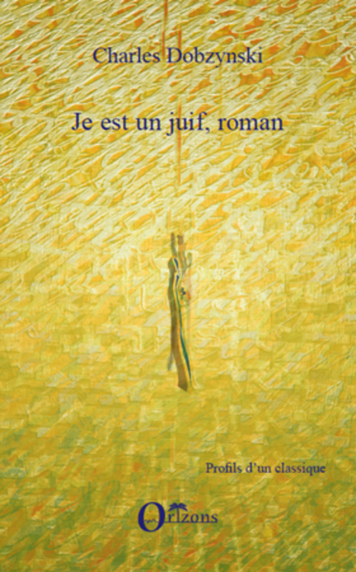 ebook cover of Je est un juif, roman, by Charles Dobzynski