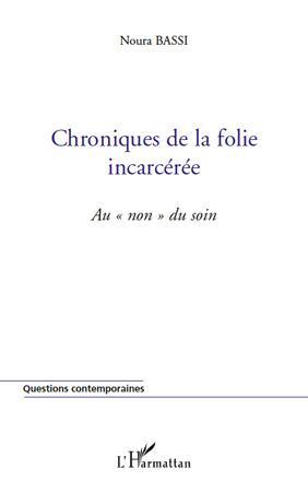 ebook cover of Chroniques de la folie incarcérée, by Noura Bassi