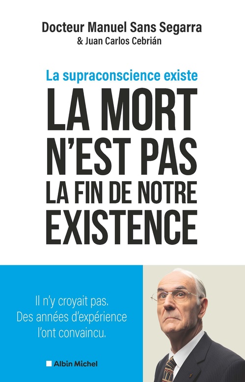 ebook cover of La Mort n'est pas la fin de notre existence, by Manuel Sans Segarra, Juan Carlos Cebrián
