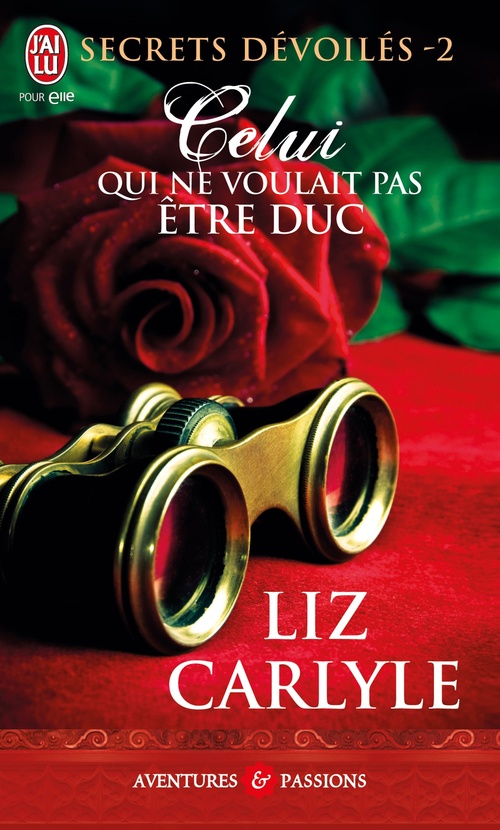 ebook cover of Secrets dévoilés (Tome 2) - Celui qui ne voulait pas être duc, by Liz Carlyle