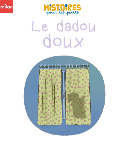 ebook cover of Le dadou doux, by Étienne ARCHAMBAULT
