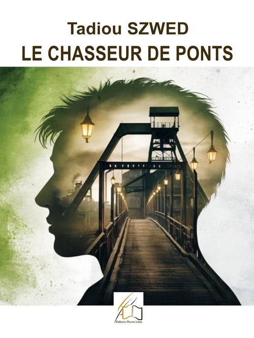 ebook cover of Le chasseur de ponts, by Tadiou Szwed