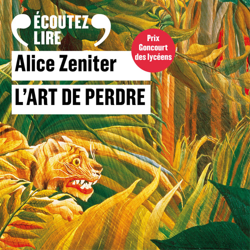 Couverture audiobook de L'art de perdre, de Alice Zeniter