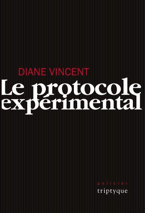 Couverture ebook de Le protocole expérimental, de Diane Vincent