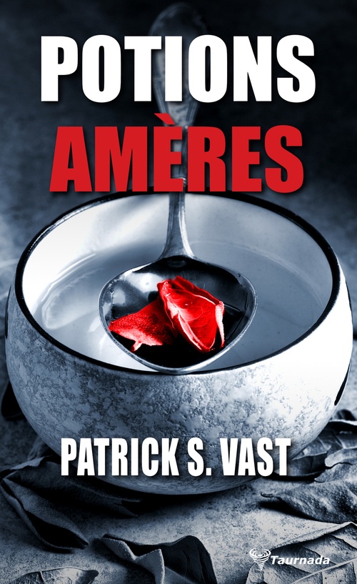 ebook cover of Potions amères, by Patrick S. Vast